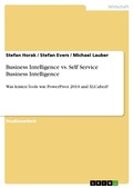 Cover: Business Intelligence vs. Self Service Business Intelligence - GRIN Verlag