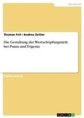 Cover: Die Gestaltung der Wertschoepfungstiefe bei Puma und Trigema - Grin Verlag