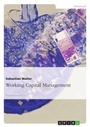 Cover: Working Capital Management - Grin Verlag