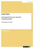 Cover: Instrumente fuer eine rationale Ausgabenpolitik - GRIN Verlag