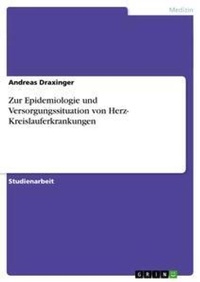 Abbildung von: Zur Epidemiologie und Versorgungssituation von Herz- Kreislauferkrankungen - Grin Verlag