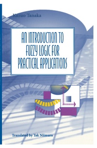Abbildung von: An Introduction to Fuzzy Logic for Practical Applications - Springer