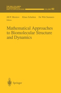 Enlarge image Cover: Mathematical Approaches to Biomolecular Structure and Dynamics - Springer