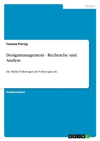 Abbildung von: Designmanagement - Recherche und Analyse - Grin Verlag