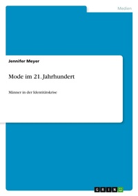 Abbildung von: Mode im 21. Jahrhundert - Grin Verlag