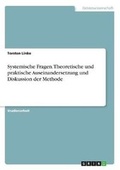 Cover: Systemische Fragen. Theoretische Und Praktische Auseinandersetzung Und Diskussion Der Methode - Grin Verlag