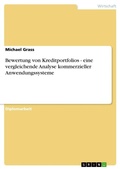 Cover: Bewertung von Kreditportfolios - eine vergleichende Analyse kommerzieller Anwendungssysteme - Grin Verlag