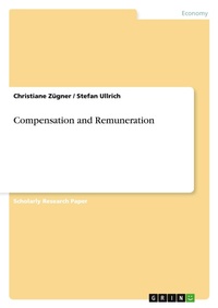 Enlarge image Cover: Compensation and Remuneration - Grin Verlag