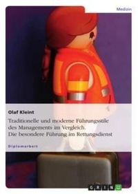 Abbildung von: Traditionelle und moderne Fuehrungsstile des Managements im Vergleich. Die besondere Fuehrung im Rettungsdienst - Grin Verlag