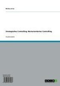 Cover: Strategisches Controlling: Wertorientiertes Controlling - GRIN Verlag