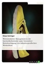 Cover: Wertorientiertes Management in der Sportartikelindustrie unter besonderer Beruecksichtigung von industriespezifischen Werttreibern - Grin Verlag