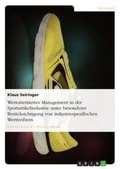Cover: Wertorientiertes Management in der Sportartikelindustrie unter besonderer Beruecksichtigung von industriespezifischen Werttreibern - Grin Verlag