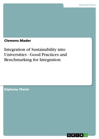 Enlarge image Cover: Integration of Sustainability into Universities - Good Practices and Benchmarking for Integration - Grin Verlag