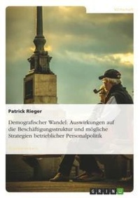 Abbildung von: Demografischer Wandel - GRIN Publishing