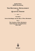 Cover: Part 2 The Creation of Wave Mechanics; Early Response and Applications 1925-1926 - Springer