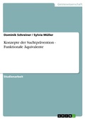 Cover: Konzepte der Suchtpr&auml;vention  - Funktionale &Auml;quivalente - GRIN Verlag