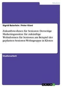 Abbildung von: Zukunftswohnen fuer Senioren - GRIN Verlag