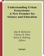 Cover: Understanding Urban Ecosystems - Springer