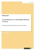 Cover: Social Business as a Sustainable Business Concept - Grin Verlag
