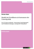Cover: Handel mit Zertifikaten als Instrument der Umweltpolitik - GRIN Verlag