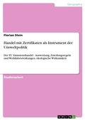 Cover: Handel mit Zertifikaten als Instrument der Umweltpolitik - Grin Verlag