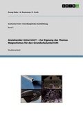Cover: Anziehender Unterricht?! - Zur Eignung des Themas Magnetismus fuer den Grundschulunterricht - Grin Verlag
