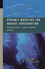 Cover: Dynamic Modeling for Marine Conservation - Springer