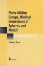 Cover: Finite M&ouml;bius Groups, Minimal Immersions of Spheres, and Moduli - Springer
