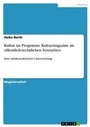 Cover: Kultur im Programm. Kulturmagazine im oeffentlich-rechtlichen Fernsehen - Grin Verlag