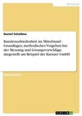 Cover: Kundenzufriedenheit im Mittelstand. Die Kienzer GmbH - Grin Verlag