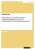 Cover: Analyse der von Copulas erzeugten Ausfallabh&auml;ngigkeiten und deren Auswirkungen auf das Risikomanagement - GRIN Verlag