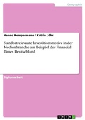 Cover: Standortrelevante Investitionsmotive in der Medienbranche am Beispiel der Financial Times Deutschland - GRIN Verlag