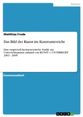 Cover: Das Bild der Kunst im Kunstunterricht - GRIN Verlag