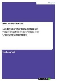 Abbildung von: Das Beschwerdemanagement als vorgeschriebenes Instrument des Qualitaetsmanagements - GRIN Verlag