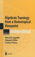 Cover: Algebraic Topology from a Homotopical Viewpoint - Springer