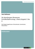 Cover: Zu: Jean-Jacques Rousseaus Gesellschaftsvertrag, 3. Buch, Kapitel 1 bis 6 - GRIN Verlag