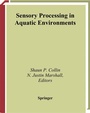 Cover: Sensory Processing in Aquatic Environments - Springer