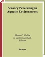 Cover: Sensory Processing in Aquatic Environments - Springer