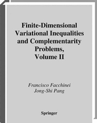 Enlarge image Cover: Finite-Dimensional Variational Inequalities and Complementarity Problems - Springer