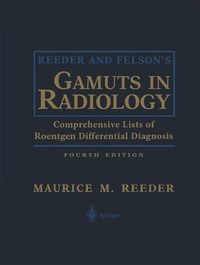 Enlarge image Cover: Reeder and Felson's Gamuts in Radiology - Springer