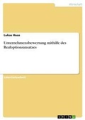 Cover: Unternehmensbewertung mithilfe des Realoptionsansatzes - GRIN Verlag