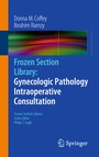 Cover: Frozen Section Library: Gynecologic Pathology Intraoperative Consultation - Springer