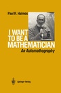 Cover: I Want to be a Mathematician - Springer