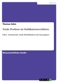 Cover: Totale Prothese im Dublikationsverfahren - GRIN Verlag