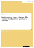 Cover: Bestimmung von Laenderrisiken mit Hilfe qualitativer und qualitativ-quantitativer Verfahren - Grin Verlag