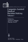 Cover: Computer-Assisted Medical Decision Making - Springer