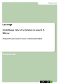 Cover: Erstellung eines Tierkrimis  in einer 3. Klasse - GRIN Verlag