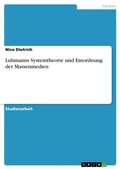 Cover: Luhmanns Systemtheorie und Einordnung der Massenmedien - Grin Verlag