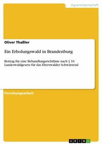 Abbildung von: Ein Erholungswald in Brandenburg - GRIN Verlag