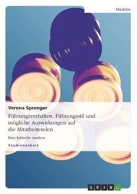 Abbildung von: Fuehrungsverhalten, Fuehrungsstil und moegliche Auswirkungen auf die Mitarbeitenden - Grin Verlag
